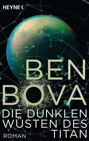 Buchcover Die dunklen Wüsten des Titan | Ben Bova | EAN 9783641173289 | ISBN 3-641-17328-0 | ISBN 978-3-641-17328-9