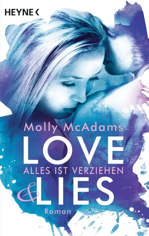 Buchcover Love & Lies | Molly McAdams | EAN 9783641173722 | ISBN 3-641-17372-8 | ISBN 978-3-641-17372-2
