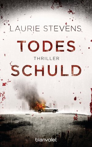 Buchcover Todesschuld | Laurie Stevens | EAN 9783641173791 | ISBN 3-641-17379-5 | ISBN 978-3-641-17379-1