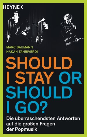 Buchcover Should I stay or should I go? | Marc Baumann | EAN 9783641175665 | ISBN 3-641-17566-6 | ISBN 978-3-641-17566-5