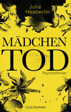 Buchcover Mädchentod | Julia Heaberlin | EAN 9783641175849 | ISBN 3-641-17584-4 | ISBN 978-3-641-17584-9