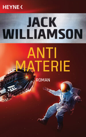 Buchcover Antimaterie | Jack Williamson | EAN 9783641176297 | ISBN 3-641-17629-8 | ISBN 978-3-641-17629-7