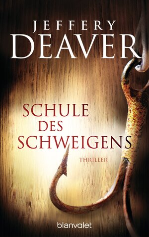 Buchcover Schule des Schweigens | Jeffery Deaver | EAN 9783641176501 | ISBN 3-641-17650-6 | ISBN 978-3-641-17650-1