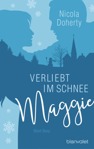 Buchcover Maggie - Verliebt im Schnee | Nicola Doherty | EAN 9783641179021 | ISBN 3-641-17902-5 | ISBN 978-3-641-17902-1