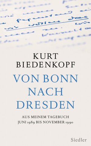Buchcover Von Bonn nach Dresden | Kurt H. Biedenkopf | EAN 9783641179113 | ISBN 3-641-17911-4 | ISBN 978-3-641-17911-3