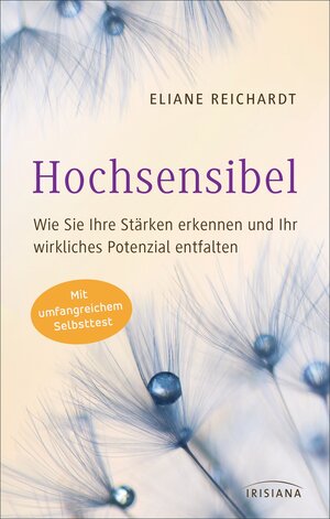 Buchcover Hochsensibel - Wie Sie Ihre Stärken erkennen und Ihr wirkliches Potenzial entfalten | Eliane Reichardt | EAN 9783641179199 | ISBN 3-641-17919-X | ISBN 978-3-641-17919-9