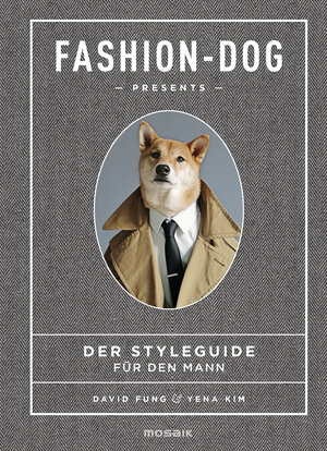 Buchcover Fashion Dog | David Fung | EAN 9783641179410 | ISBN 3-641-17941-6 | ISBN 978-3-641-17941-0