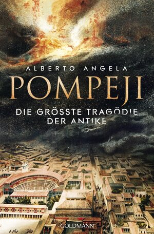 Buchcover Pompeji | Alberto Angela | EAN 9783641179458 | ISBN 3-641-17945-9 | ISBN 978-3-641-17945-8