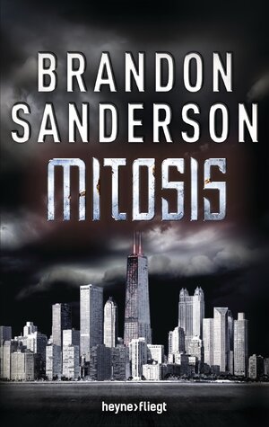 Buchcover Mitosis | Brandon Sanderson | EAN 9783641179786 | ISBN 3-641-17978-5 | ISBN 978-3-641-17978-6