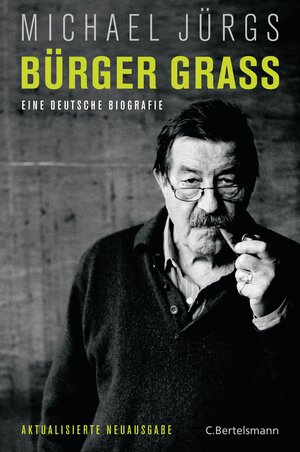 Buchcover Bürger Grass | Michael Jürgs | EAN 9783641180126 | ISBN 3-641-18012-0 | ISBN 978-3-641-18012-6