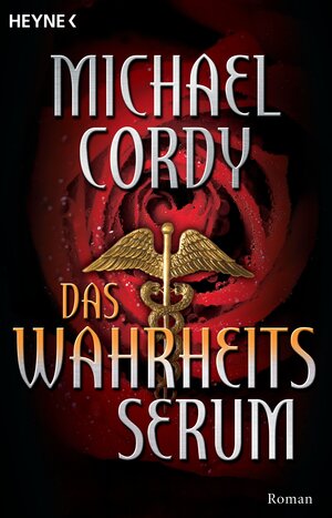 Buchcover Das Wahrheits-Serum | Michael Cordy | EAN 9783641180980 | ISBN 3-641-18098-8 | ISBN 978-3-641-18098-0