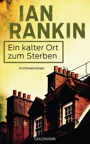 Buchcover Ein kalter Ort zum Sterben | Ian Rankin | EAN 9783641183141 | ISBN 3-641-18314-6 | ISBN 978-3-641-18314-1