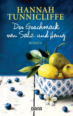 Buchcover Der Geschmack von Salz und Honig | Hannah Tunnicliffe | EAN 9783641183660 | ISBN 3-641-18366-9 | ISBN 978-3-641-18366-0