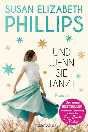 Buchcover Und wenn sie tanzt | Susan Elizabeth Phillips | EAN 9783641183882 | ISBN 3-641-18388-X | ISBN 978-3-641-18388-2