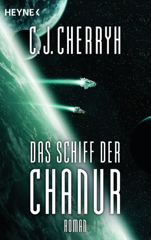Buchcover Das Schiff der Chanur | Carolyn J. Cherryh | EAN 9783641183943 | ISBN 3-641-18394-4 | ISBN 978-3-641-18394-3