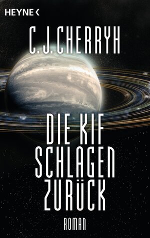 Buchcover Die Kif schlagen zurück | Carolyn J. Cherryh | EAN 9783641183981 | ISBN 3-641-18398-7 | ISBN 978-3-641-18398-1