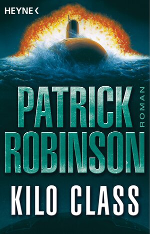 Buchcover Kilo Class | Patrick Robinson | EAN 9783641184056 | ISBN 3-641-18405-3 | ISBN 978-3-641-18405-6