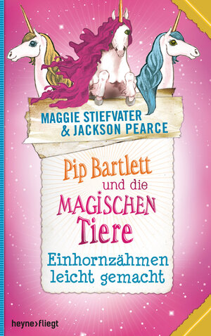 Buchcover Pip Bartlett und die magischen Tiere 2 | Maggie Stiefvater | EAN 9783641184230 | ISBN 3-641-18423-1 | ISBN 978-3-641-18423-0