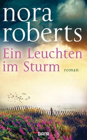 Buchcover Ein Leuchten im Sturm | Nora Roberts | EAN 9783641184698 | ISBN 3-641-18469-X | ISBN 978-3-641-18469-8