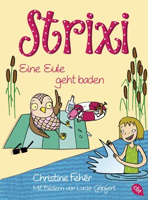 Buchcover Strixi - Eine Eule geht baden | Christine Fehér | EAN 9783641184766 | ISBN 3-641-18476-2 | ISBN 978-3-641-18476-6