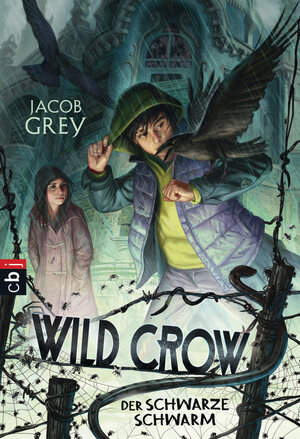 Buchcover WILD CROW - Der schwarze Schwarm | Jacob Grey | EAN 9783641185350 | ISBN 3-641-18535-1 | ISBN 978-3-641-18535-0
