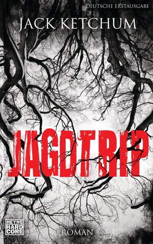 Buchcover Jagdtrip | Jack Ketchum | EAN 9783641185374 | ISBN 3-641-18537-8 | ISBN 978-3-641-18537-4