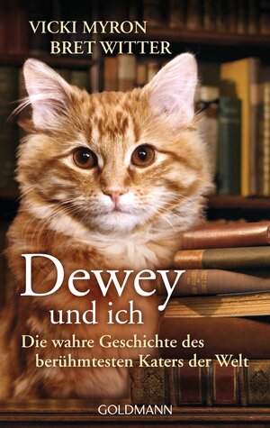 Buchcover Dewey und ich - | Vicki Myron | EAN 9783641185978 | ISBN 3-641-18597-1 | ISBN 978-3-641-18597-8