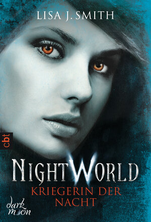 Buchcover Night World - Kriegerin der Nacht | Lisa J. Smith | EAN 9783641186586 | ISBN 3-641-18658-7 | ISBN 978-3-641-18658-6