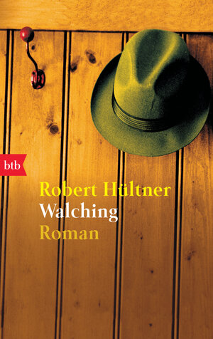 Buchcover Walching | Robert Hültner | EAN 9783641187231 | ISBN 3-641-18723-0 | ISBN 978-3-641-18723-1