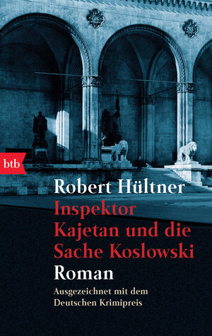 Buchcover Inspektor Kajetan und die Sache Koslowski | Robert Hültner | EAN 9783641187248 | ISBN 3-641-18724-9 | ISBN 978-3-641-18724-8