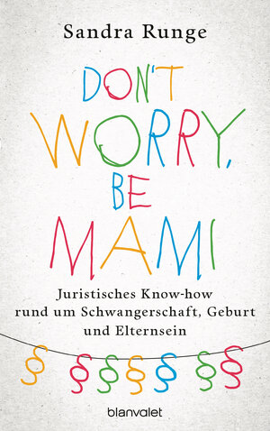 Buchcover Don't worry, be Mami | Sandra Runge | EAN 9783641187552 | ISBN 3-641-18755-9 | ISBN 978-3-641-18755-2