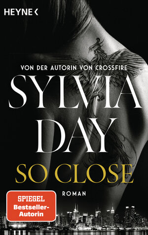 Buchcover So Close. Blacklist 1 - Nach Crossfire die neue heiße Serie der Nr.1-SPIEGEL-Bestsellerautorin! | Sylvia Day | EAN 9783641187620 | ISBN 3-641-18762-1 | ISBN 978-3-641-18762-0