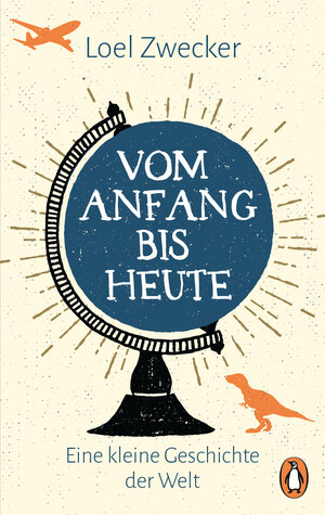 Buchcover Vom Anfang bis heute | Loel Zwecker | EAN 9783641187835 | ISBN 3-641-18783-4 | ISBN 978-3-641-18783-5