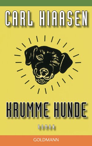 Buchcover Krumme Hunde | Carl Hiaasen | EAN 9783641188023 | ISBN 3-641-18802-4 | ISBN 978-3-641-18802-3
