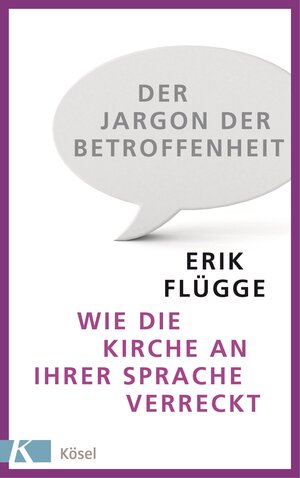 Buchcover Der Jargon der Betroffenheit | Erik Flügge | EAN 9783641188535 | ISBN 3-641-18853-9 | ISBN 978-3-641-18853-5
