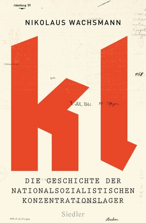 Buchcover KL | Nikolaus Wachsmann | EAN 9783641188924 | ISBN 3-641-18892-X | ISBN 978-3-641-18892-4