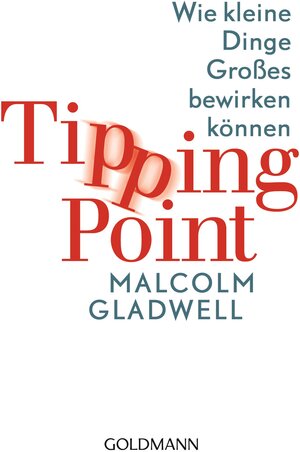Buchcover Tipping Point | Malcolm Gladwell | EAN 9783641189143 | ISBN 3-641-18914-4 | ISBN 978-3-641-18914-3