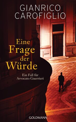 Buchcover Eine Frage der Würde | Gianrico Carofiglio | EAN 9783641189372 | ISBN 3-641-18937-3 | ISBN 978-3-641-18937-2