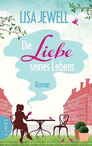 Buchcover Die Liebe seines Lebens | Lisa Jewell | EAN 9783641190361 | ISBN 3-641-19036-3 | ISBN 978-3-641-19036-1