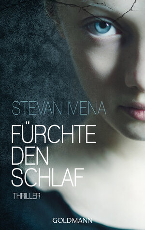 Buchcover Fürchte den Schlaf | Stevan Mena | EAN 9783641190644 | ISBN 3-641-19064-9 | ISBN 978-3-641-19064-4