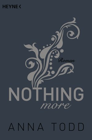 Buchcover Nothing more | Anna Todd | EAN 9783641190699 | ISBN 3-641-19069-X | ISBN 978-3-641-19069-9
