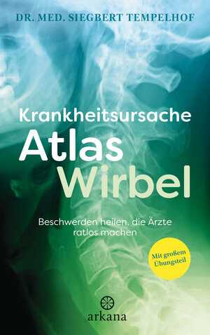 Buchcover Krankheitsursache Atlaswirbel | Siegbert Tempelhof | EAN 9783641190859 | ISBN 3-641-19085-1 | ISBN 978-3-641-19085-9