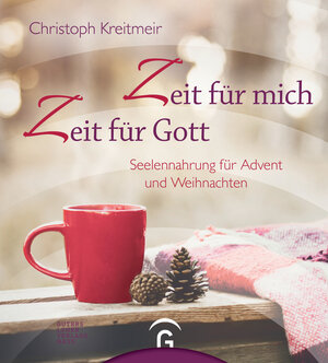 Buchcover Zeit für mich - Zeit für Gott | Christoph Kreitmeir | EAN 9783641192105 | ISBN 3-641-19210-2 | ISBN 978-3-641-19210-5