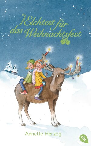 Buchcover Elchtest für das Weihnachtsfest | Annette Herzog | EAN 9783641193775 | ISBN 3-641-19377-X | ISBN 978-3-641-19377-5