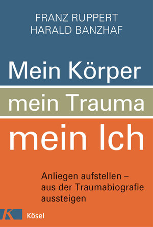 Buchcover Mein Körper, mein Trauma, mein Ich  | EAN 9783641193898 | ISBN 3-641-19389-3 | ISBN 978-3-641-19389-8