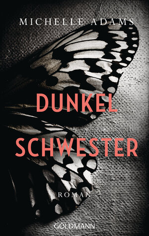 Buchcover Dunkelschwester | Michelle Adams | EAN 9783641194321 | ISBN 3-641-19432-6 | ISBN 978-3-641-19432-1