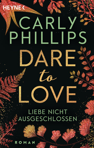 Buchcover Liebe nicht ausgeschlossen | Carly Phillips | EAN 9783641194642 | ISBN 3-641-19464-4 | ISBN 978-3-641-19464-2
