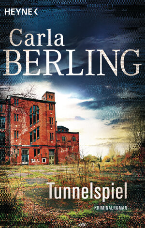 Buchcover Tunnelspiel | Carla Berling | EAN 9783641194710 | ISBN 3-641-19471-7 | ISBN 978-3-641-19471-0