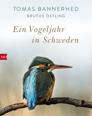 Buchcover Ein Vogeljahr in Schweden | Tomas Bannerhed | EAN 9783641195120 | ISBN 3-641-19512-8 | ISBN 978-3-641-19512-0