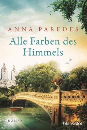 Buchcover Alle Farben des Himmels | Anna Paredes | EAN 9783641195267 | ISBN 3-641-19526-8 | ISBN 978-3-641-19526-7